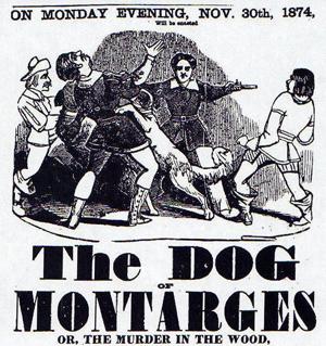 Theatre poster: Dog of Montargis (english version of Pixérécourt's Le Chien de Montargis)